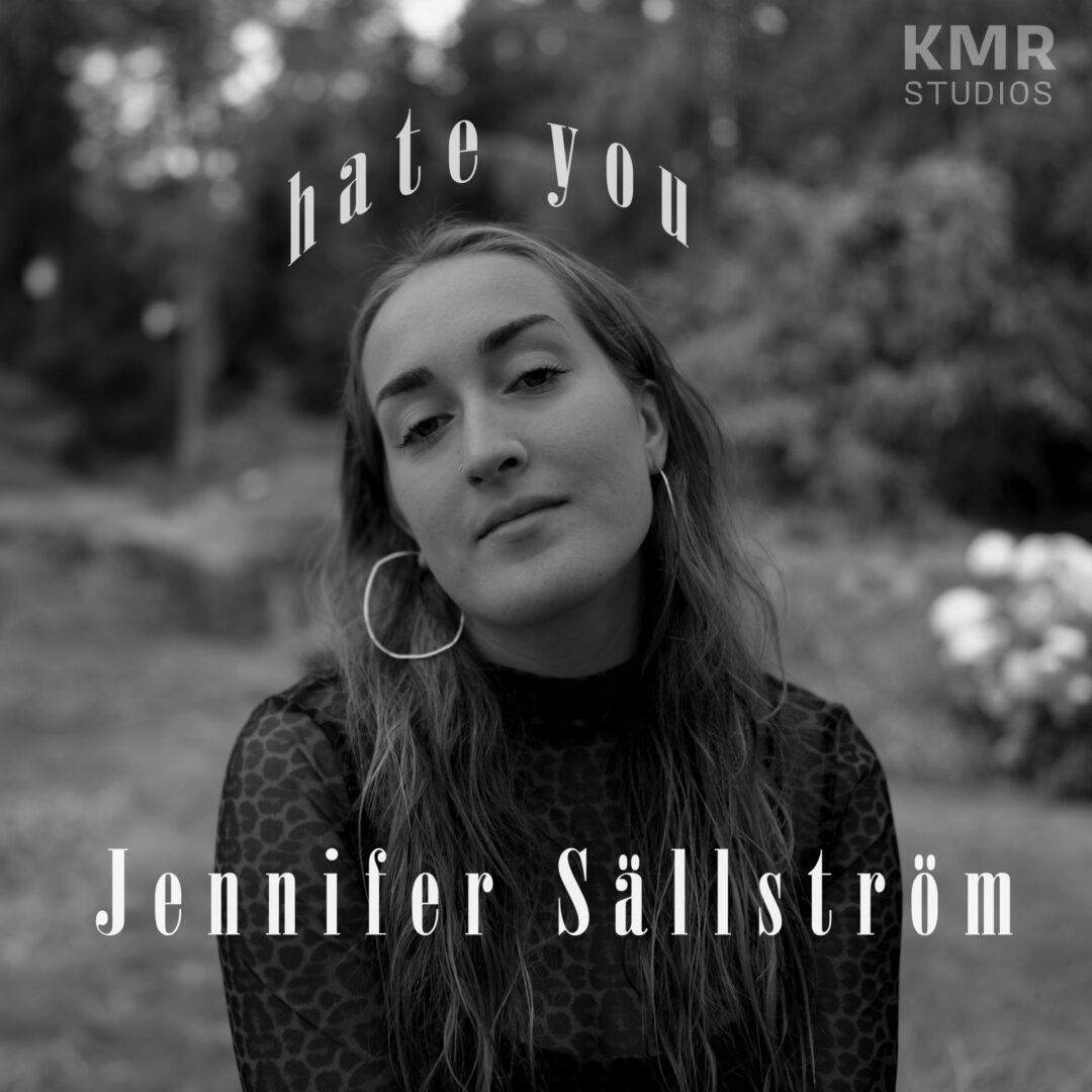 Släpp - Jennifer Sällström - Hate You